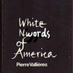 Frances Widdowson, “Naming the Title of White Niggers of America: I Will Die on This Hill”