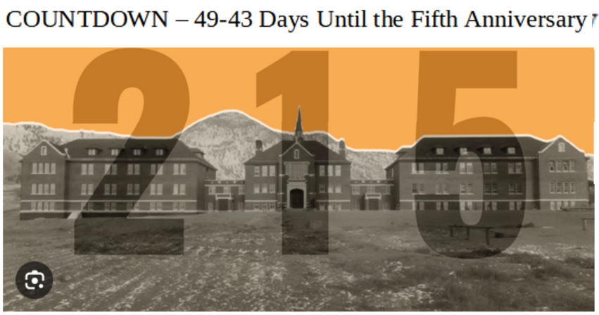 COUNTDOWN: 49-43 Days Until the Fifth Anniversary of the #Kamloops215Deception